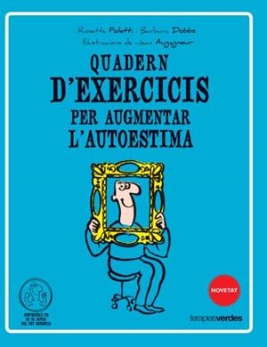 QUADERN D'EXERCICIS PER AUGMENTAR L'AUTOESTIMA | 9788415612513 | POLETTI, ROSETTE/DOBBS, BARBARA