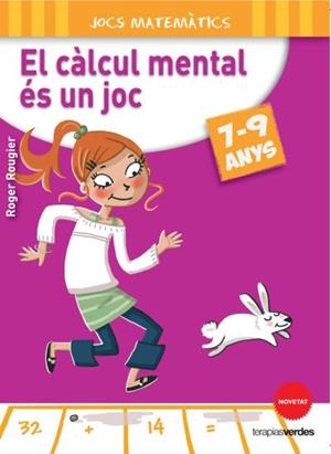 CÀLCUL MENTAL ÉS UN JOC, EL | 9788415612636 | ROUGIER, ROGER