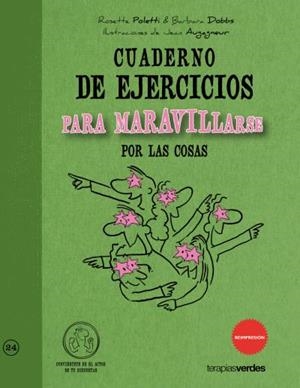 CUADERNO DE EJERCICIOS PARA MARAVILLARSE POR LAS COSAS | 9788492716975 | POLETTI, ROSETTE/DOBBS, BARBARA