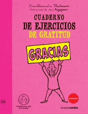 CUADERNO DE EJERCICIOS DE GRATITUD | 9788415612186 | THALMANN, YVES-ALEXANDRE