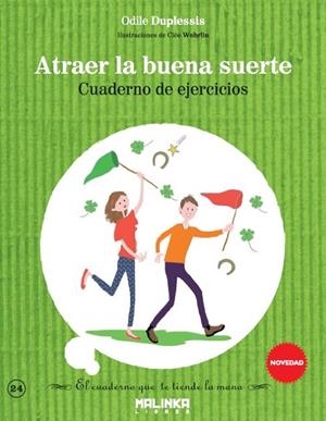 CUADERNO DE EJERCICIOS PARA ATRAER LA BUENA SUERTE | 9788415322924 | DUPLESSIS, ODILE