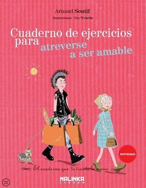 CUADERNO DE EJERCICIOS PARA ATREVERSE A SER AMABLE | 9788415322870 | SOUTIF, ARNAUD