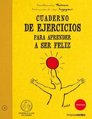 CUADERNO DE EJERCICIOS PARA APRENDER A SER FELIZ | 9788492716265 | THALMANN, YVES-ALEXANDRE