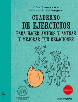 CUADERNO DE EJERCICIOS PARA HACER AMIGOS Y MEJORAR TUS RELACIONES | 9788492716791 | LAMOURERE, ODILE