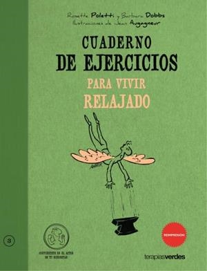 CUADERNO DE EJERCICIOS PARA VIVIR RELAJADO | 9788492716289 | POLETTI, ROSETTE/DOBBS, BARBARA