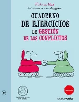CUADERNO DE EJERCICIOS PARA LA GESTIÓN DE LOS CONFLICTOS | 9788415612476 | RAS, PATRICE