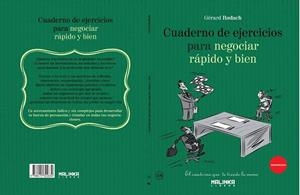 CUADERNO DE EJERCICIOS PARA NEGOCIAR RÁPIDO Y BIEN | 9788415322634