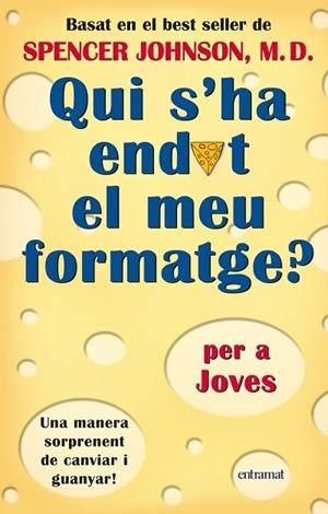 QUI S'HA ENDUT EL MEU FORMATGE PER A JOVES | 9788493475413 | JOHNSON, SPENCER