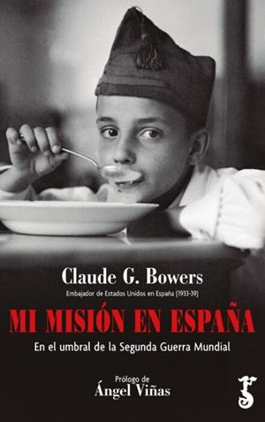 MI MISIÓN EN ESPAÑA | 9788417241360 | BOWERS, CLAUDE G.