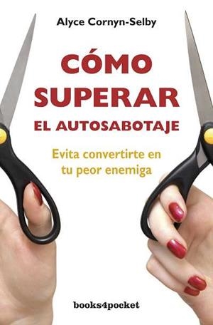 COMO SUPERAR EL AUTOSABOTAJE | 9788492801626 | CORNYN-SELBY, ALYCE