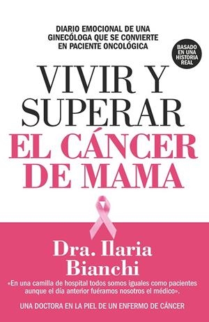 VIVIR Y SUPERAR EL CÁNCER DE MAMA | 9788417057558 | BIANCHI, ILARIA