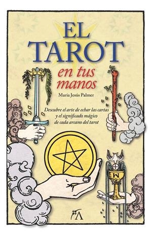 TAROT EN TUS MANOS, EL | 9788416002283 | PALMER, MARÍA JESÚS