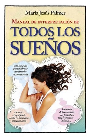 MANUAL DE INTERPRETACIÓN DE TODOS LOS SUEÑOS | 9788416002634 | PALMER, MARÍA JESÚS