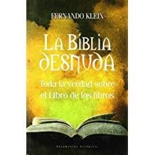BIBLIA DESNUDA, LA | 9788496632110 | KLEIN, FERNANDO