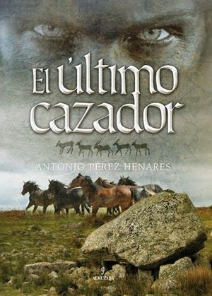 ÚLTIMO CAZADOR, EL | 9788496968271 | PÉREZ HENÁRES, ANTONIO