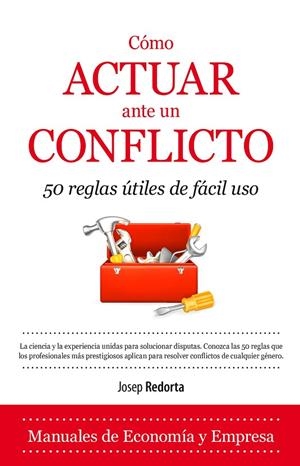 CÓMO ACTUAR ANTE UN CONFLICTO | 9788416100385 | REDORTA LORENTE, JOSEP