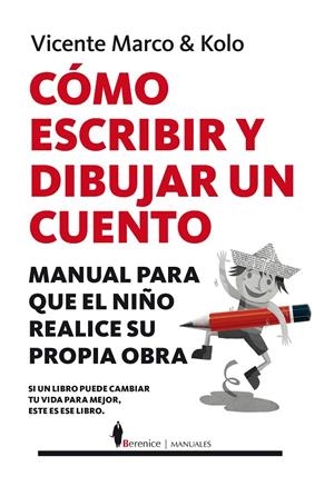 CÓMO ESCRIBIR Y DIBUJAR UN CUENTO | 9788417418502 | MARCO AGUILAR, VICENTE / COLOMER RAMOS, RAÚL
