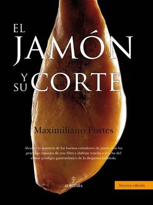 JAMON Y SU CORTE, EL | 9788492924462 | PORTES, M.
