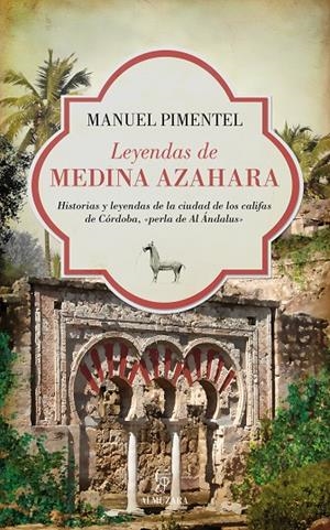 LEYENDAS DE MEDINA AZAHARA | 9788416100255 | PIMENTEL, MANUEL