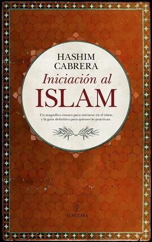 INICIACIÓN AL ISLAM | 9788417044398 | CABRERA, HASHIM