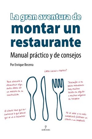 GRAN AVENTURA DE MONTAR UN RESTAURANTE, LA | 9788496710061 | BECERRA GÓMEZ, ENRIQUE
