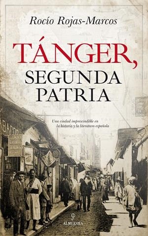 TÁNGER, SEGUNDA PATRIA | 9788417229665 | ROJAS-MARCOS, ROCÍO