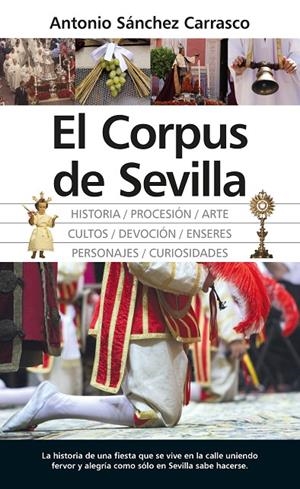 CORPUS DE SEVILLA, EL | 9788417797577 | SÁNCHEZ CARRASCO, ANTONIO