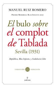 BULO SOBRE EL COMPLOT DE TABLADA, EL | 9788417558673 | RUIZ ROMERO, MANUEL