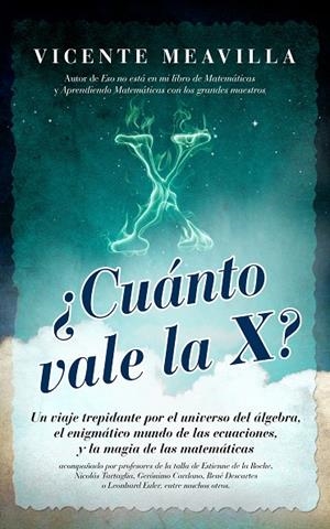 ¿CUÁNTO VALE LA X? | 9788415828228 | MEAVILLA SEGUÍ, VICENTE