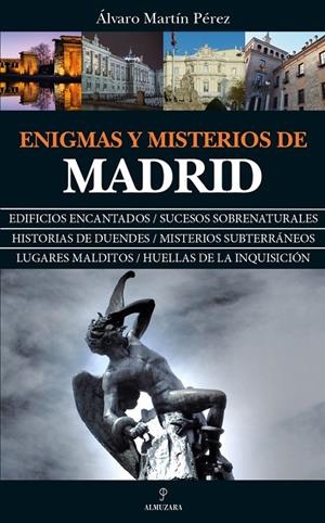 ENIGMAS Y MISTERIOS DE MADRID | 9788417229818 | MARTÍN PÉREZ, ÁLVARO