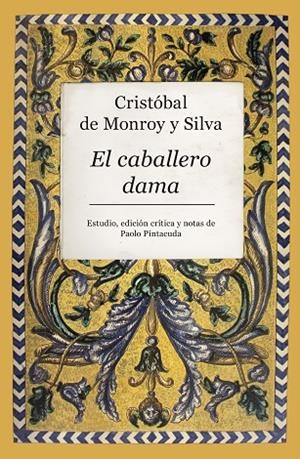 CABALLERO DAMA, EL | 9788417229610 | DE MONROY Y SILVA, CRISTÓBAL