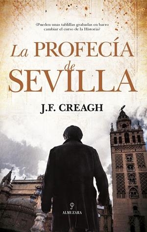 PROFECÍA DE SEVILLA, LA | 9788417418984 | CREAGH, J. F.
