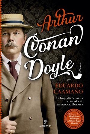 ARTHUR CONAN DOYLE | 9788417558086 | CAAMAÑO, EDUARDO