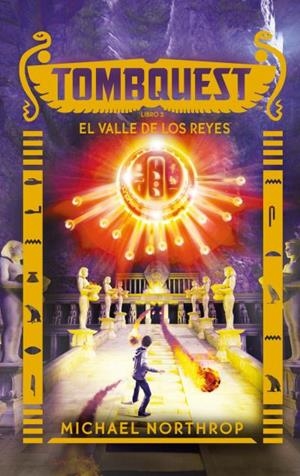 TOMBQUEST 03. EL VALLE DE LOS REYES | 9788496886599 | NORTHROP, MICHAEL