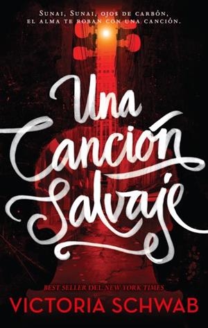 MONSTRUOS DE VERITY 01, LOS UNA CANCIÓN SALVAJE | 9788496886896 | SCHWAB, V. E.