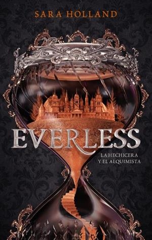 EVERLESS : LA HECHICERA Y EL ALQUIMISTA | 9788496886872 | HOLLAND, SARA