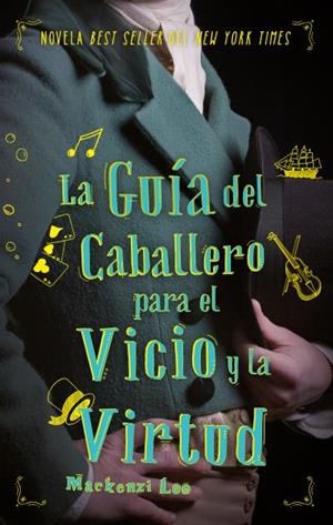 GUÍA DEL CABALLERO PARA EL VICIO Y LA VIRTUD | 9788492918263 | LEE, MACKENZIE