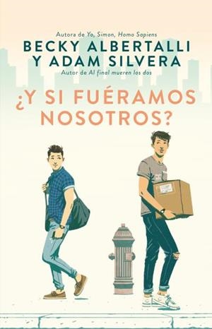 ¿Y SI FUÉRAMOS NOSOTROS? | 9788492918164 | ARBERTALLI, BECKY / SILVERA, ADAM