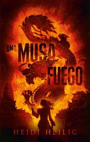 MUSA DE FUEGO, UNA (A MUSE OF FIRE 1) | 9788492918409 | HEILIG, HEIDI