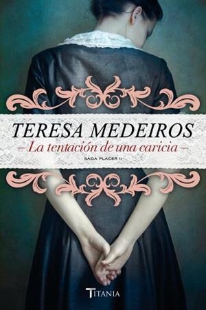 TENTACIÓN DE UNA CARICIA, LA | 9788492916733 | MEDEIROS, TERESA