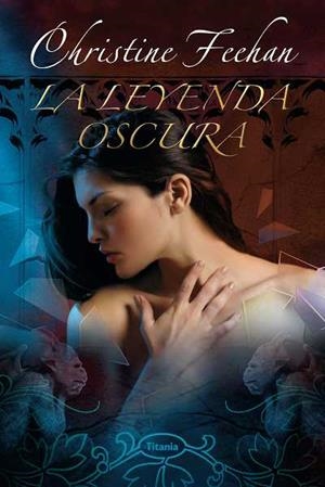 LEYENDA OSCURA, LA | 9788496711297 | FEEHAN, CHRISTINE