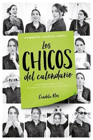 CHICOS DEL CALENDARIO 02, LOS : FEBRERO, MARZO Y ABRIL | 9788416327225 | RÍOS, CANDELA