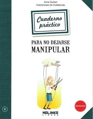 CUADERNOS PRÁCTICO PARA NO DEJARSE MANIPULAR | 9788415322160 | GUIBERT, ANNE