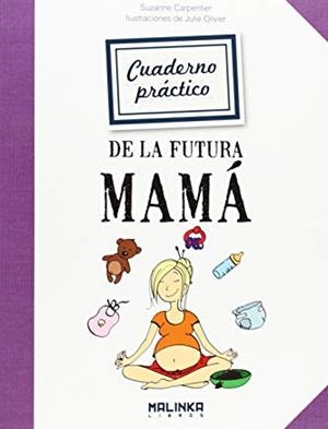 CUADERNOS PRÁCTICO DE LA FUTURA MAMÁ | 9788415322436