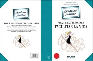 CUADERNOS PRÁCTICOS PARA IR A LOS ESENCIAL Y SIMPLIFICAR LA VIDA | 9788415322689
