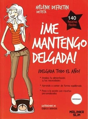 ¡ME MANTENGO DELGADA! | 9788415322757