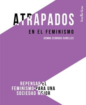 ATRAPADOS EN EL FEMINISMO | 9788415732402 | CERNUDA-CANELLES, GEMMA