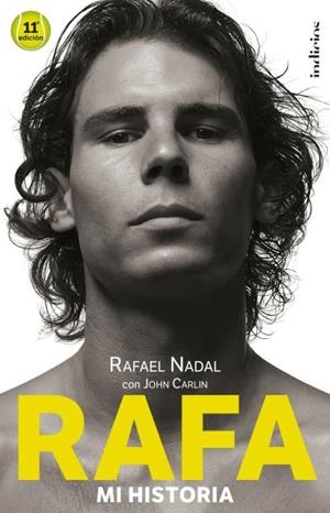 RAFA MI HISTORIA | 9788493795467 | NADAL, RAFAEL / CARLIN, JOHN