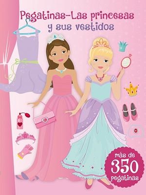 PRINCESAS Y SUS VESTIDOS, LAS | 9788416117345 | VARIOS AUTORES