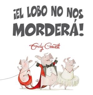 LOBO NO NOS MORDERÁ, EL | 9788416648245 | GRAVETT, EMILY